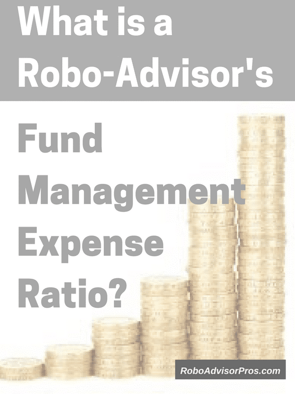 Robo-advisor exchange traded fund management expense ratio-what is it?
