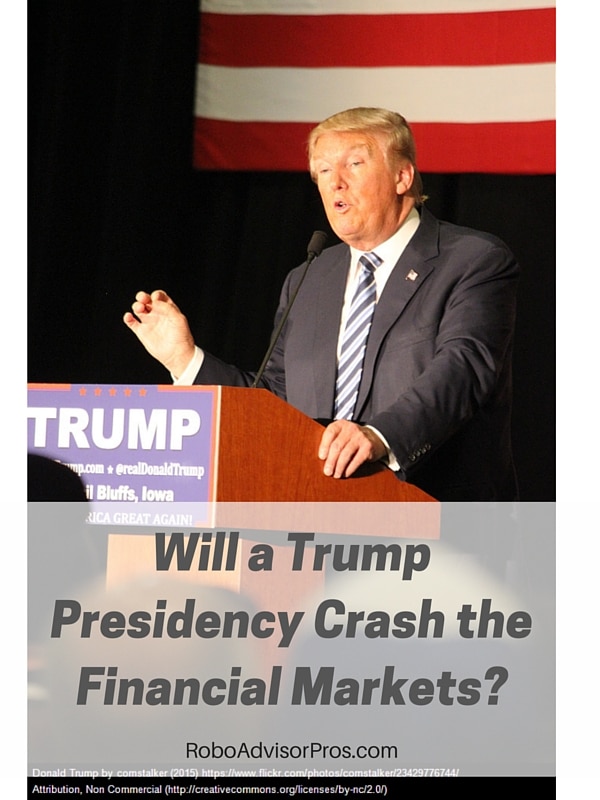 Will a Trump presidency crash the financial markets? Are you afraid the stock market will crash? See what financial pros are sayin.