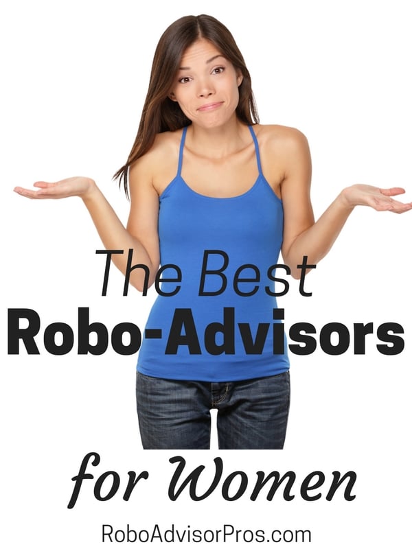 Best robo-advisors for women. 