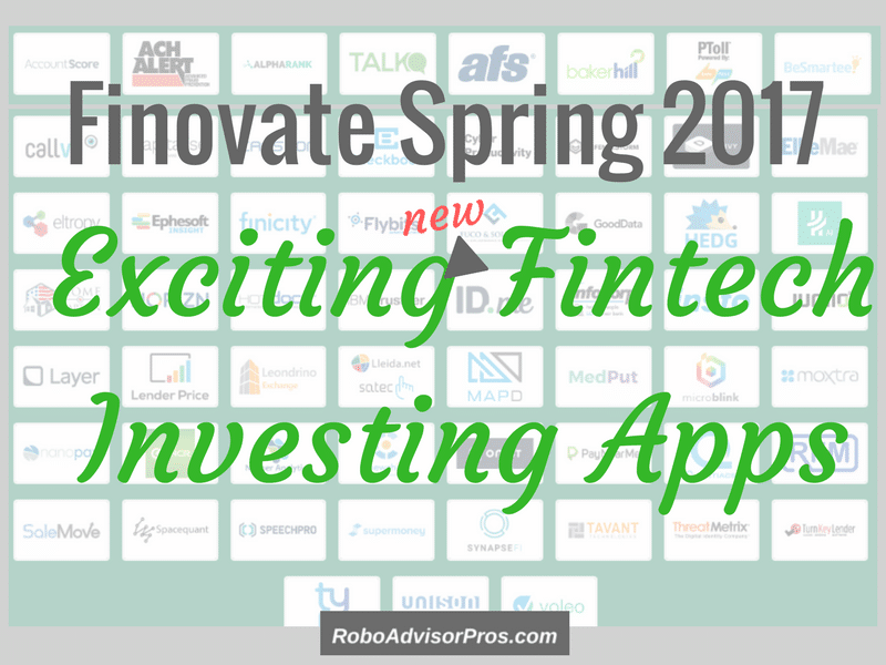 Top new fintech investing and robo-advisor apps from Finovate 2017.