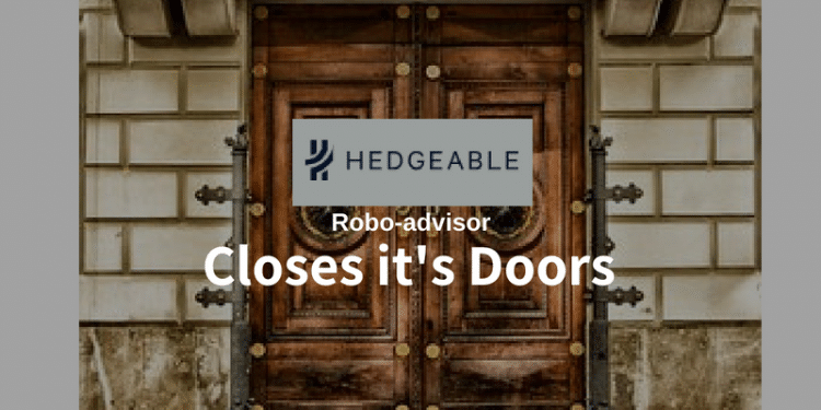 Hedgeable closes its doors.