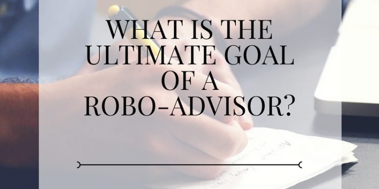 Goal of a robo-advisor