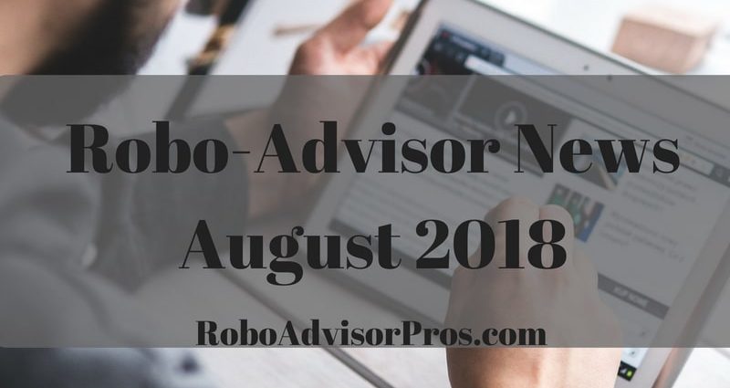 robo-advisor-news-august-2018