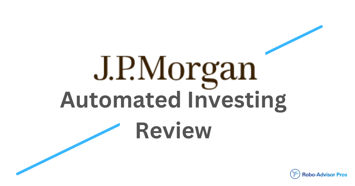 JP Automated Investing Review