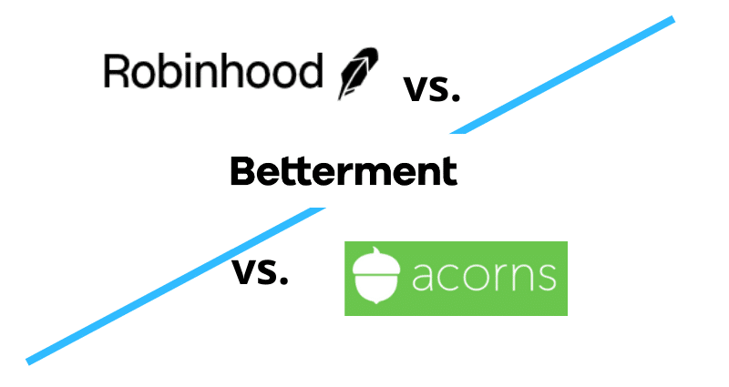 Robinhood vs Betterment vs Acorns logos