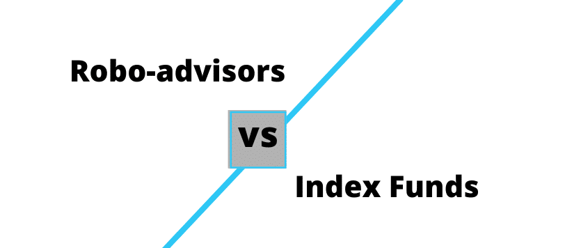 Robo Advisors Vs Index Funds Which Are Best robo-advisors-vs-index-funds-which-are-best
