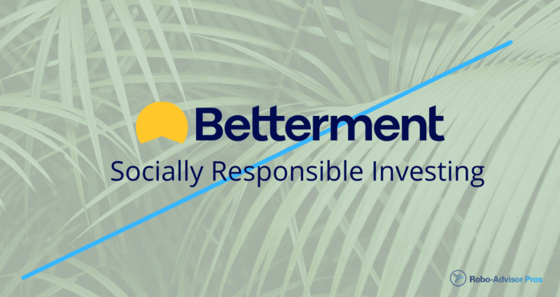 betterment socially responsible investing review