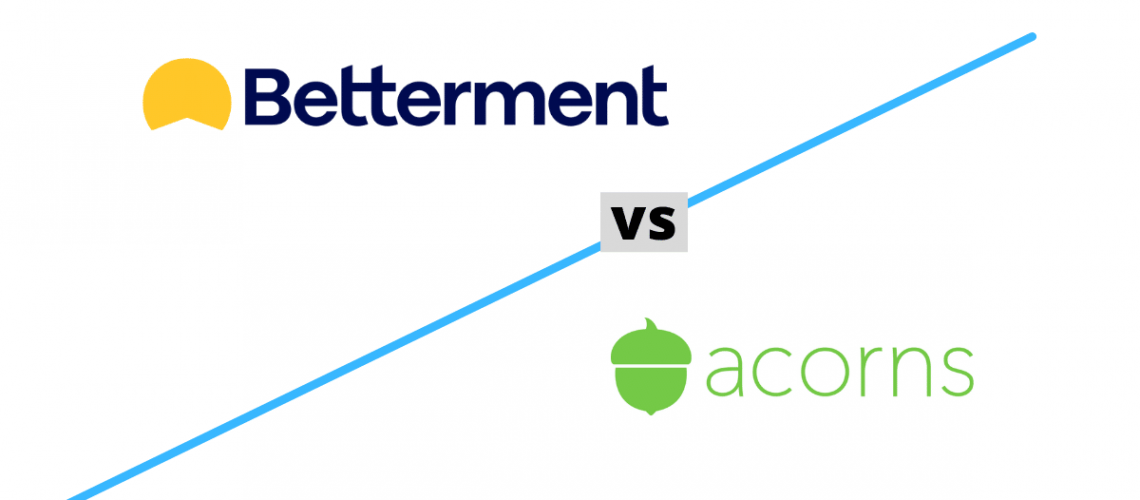 Betterment vs Acorns Comparison