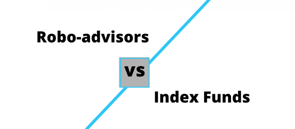 robo-advisors vs index funds
