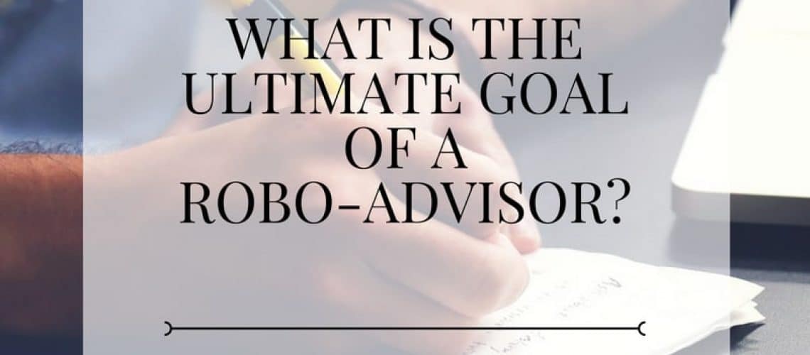 Goal of a robo-advisor
