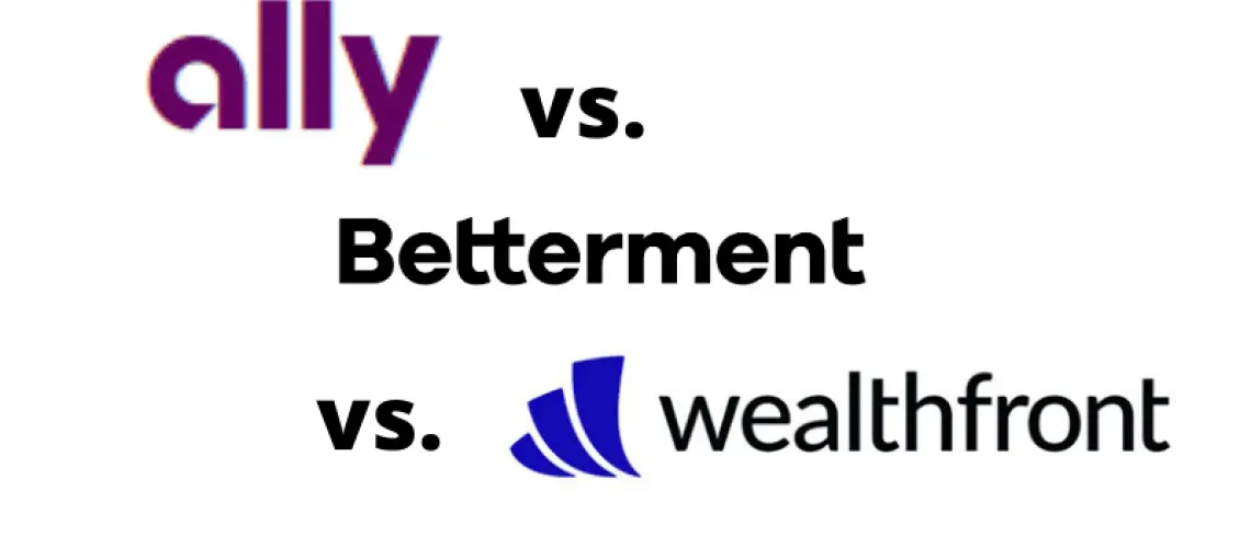 Ally Invest vs Betterment vs Wealthfront