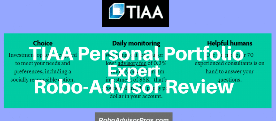 Tiaa Personal Portfolio Expert Robo Advisor Review
