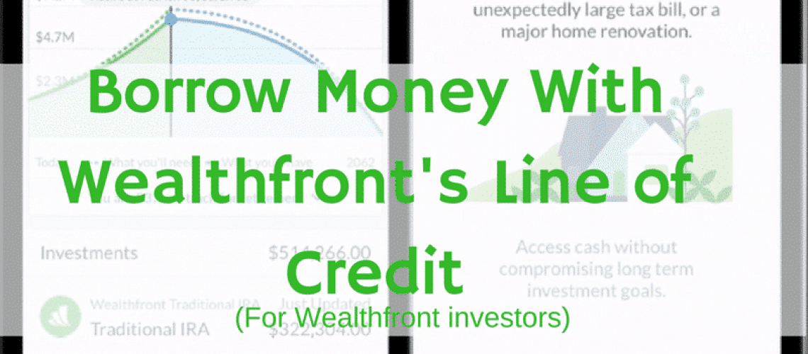 Wealthfront Portfolio Line of Credit Great Solution for Ready Cash Needs